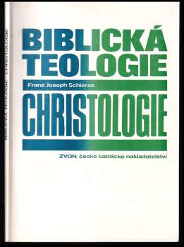 Biblická teologie - Christologie