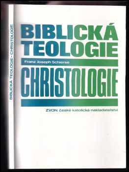Franz Joseph Schierse: Biblická teologie - Christologie