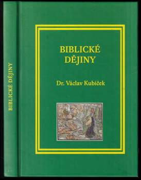 Biblické dějiny REPRINT z vydání r. 1938