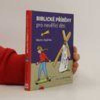 Biblické příběhy pro nevěřící děti