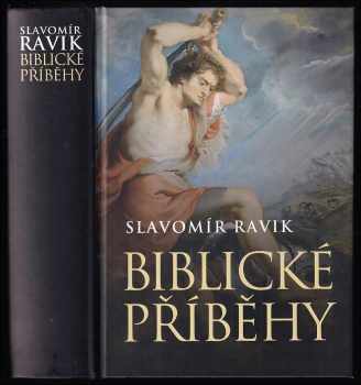 Slavomír Ravik: Biblické příběhy