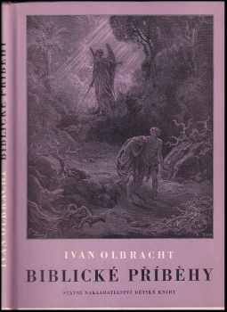 Biblické příběhy : Starý zákon pro mládež - Ivan Olbracht (1958, Státní nakladatelství dětské knihy) - ID: 71158