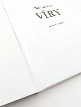 Kenneth E Hagin: Biblický kurz víry