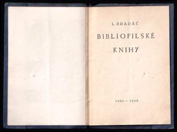 Ludvík Bradáč: Bibliofilské knihy