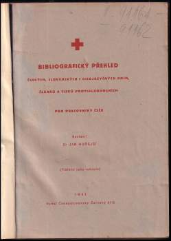 Jan Hořejší: Bibliografický přehled českých, slovenských i cizojazyčných knih, článků a tisků protialkoholních pro pracovníky ČsČK