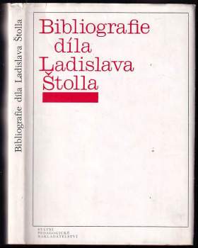 Ladislav Štoll: Bibliografie díla Ladislava Štolla