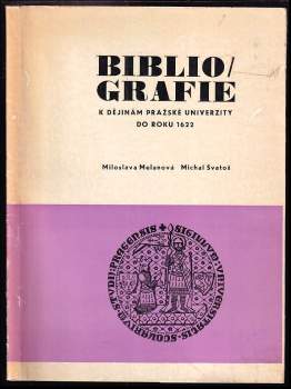 Bibliografie k dějinám pražské univerzity do roku 1622