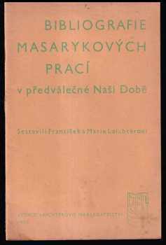 Bibliografie Masarykových prací v předválečné Naší Době