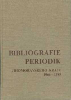 Bibliografie periodik Jihomoravského kraje 1966-1985
