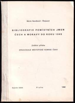 Bibliografie pomístních jmen Čech a Moravy do roku 1945- Ročník XXIII