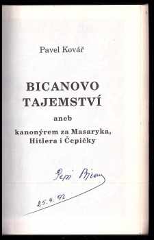 Pavel Kovář: Bicanovo tajemství, aneb, Kanonýrem za Masaryka, Hitlera i Čepičky