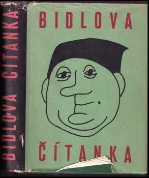 Bidlova čítanka - Franta Bidlo (1959, Státní nakladatelství krásné literatury, hudby a umění) - ID: 231987