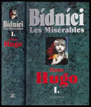 Victor Hugo: Bídníci 1 - Les misérables