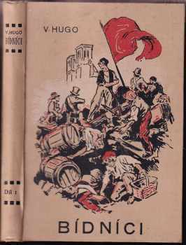 Victor Hugo: Bídníci 1-4 - CHYBÍ PÁTÝ DÍL