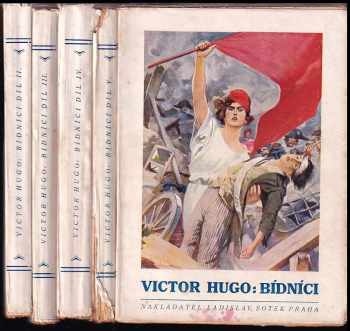 Bídníci : Díl 4 - Selanka v ulici Plumet a epopeje v ulici Saint-Denis - Victor Hugo (1926, L. Šotek) - ID: 1487223