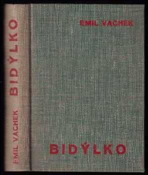 Emil Vachek: Bidýlko - humoristický román - feuilleton - PODPIS EMIL VACHEK