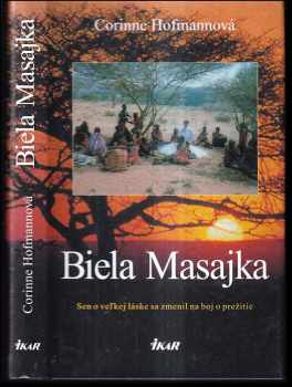 Biela Masajka - Corinne Hofmann, Corinne Hofmann (2007, Ikar) - ID: 408677