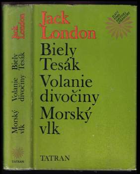 Biely Tesák ; Volanie divočiny ; Morský vlk