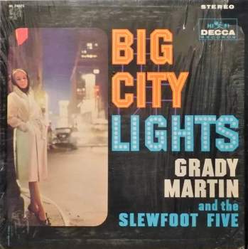 Grady Martin And The Slew Foot Five: Big City Lights