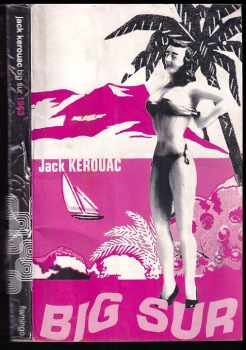 Jack Kerouac: Big Sur