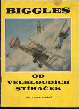 Biggles od velbloudích stíhaček