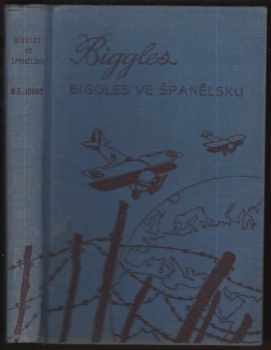 Biggles - William Earl Johns (1939, Toužimský a Moravec) - ID: 270872