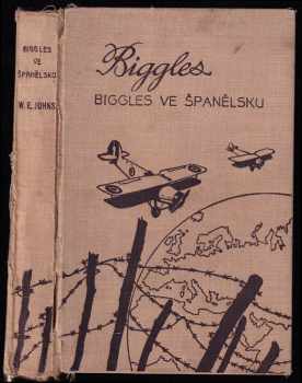 William Earl Johns: Biggles. 8, Biggles ve Španělsku