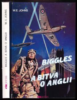 William Earl Johns: Biggles a bitva o Anglii