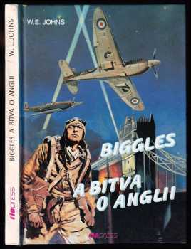 Biggles a bitva o Anglii - William Earl Johns (1994, Riopress) - ID: 982425
