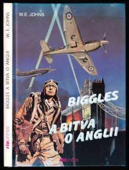 Biggles a bitva o Anglii - William Earl Johns (1994, Riopress) - ID: 753265