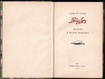 William Earl Johns: Biggles a zlaté dublony