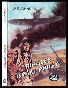 Biggles brání poušť - William Earl Johns (1995, Toužimský a Moravec) - ID: 803966