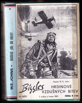William Earl Johns: Biggles jde do války