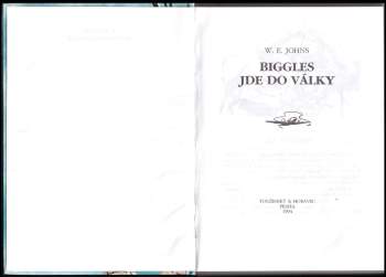 William Earl Johns: Biggles jde do války