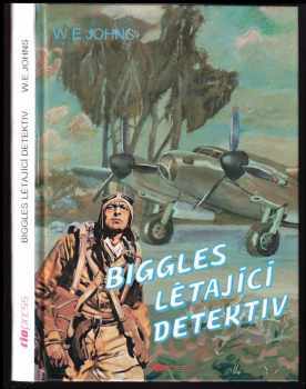Biggles - létající detektiv - William Earl Johns (1995, Riopress) - ID: 518983