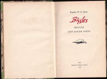 William Earl Johns: Biggles letí kolem světa