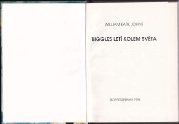 William Earl Johns: Biggles letí kolem světa