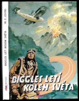 William Earl Johns: Biggles letí kolem světa