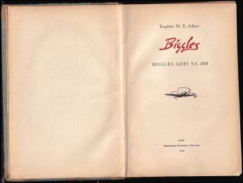 William Earl Johns: Biggles letí na jih