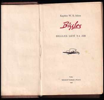 William Earl Johns: Biggles letí na jih