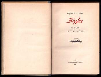 William Earl Johns: Biggles letí na sever