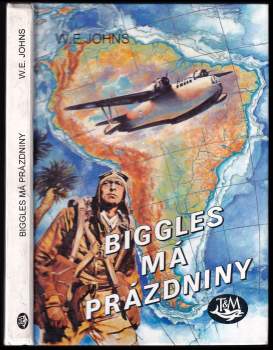 William Earl Johns: Biggles má prázdniny