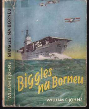 William Earl Johns: Biggles na Borneu