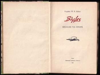 William Earl Johns: Biggles na stopě