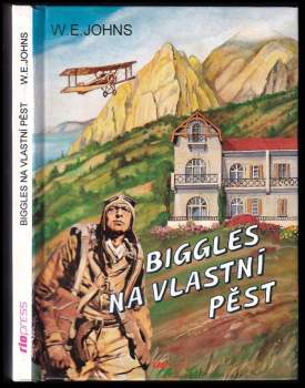 William Earl Johns: Biggles na vlastní pěst