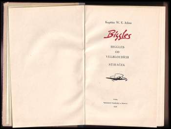 William Earl Johns: Biggles od velbloudích stihaček