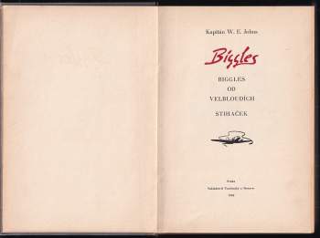 William Earl Johns: Biggles od velbloudích stihaček
