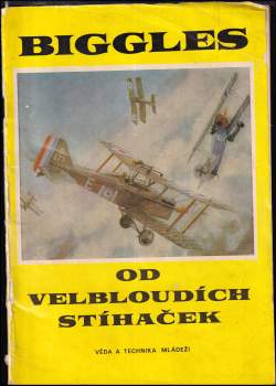 Biggles od velbloudích stíhaček