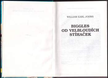 William Earl Johns: Biggles od velbloudích stíhaček