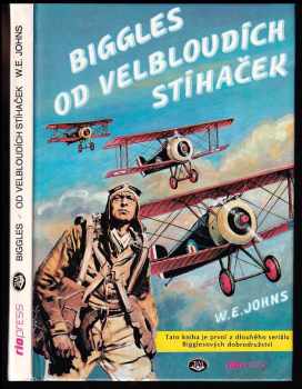 Biggles od velbloudích stíhaček - William Earl Johns (1993, Toužimský & Moravec) - ID: 838465